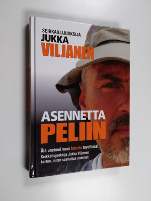 Jukka Viljanen ym. : Asennetta peliin