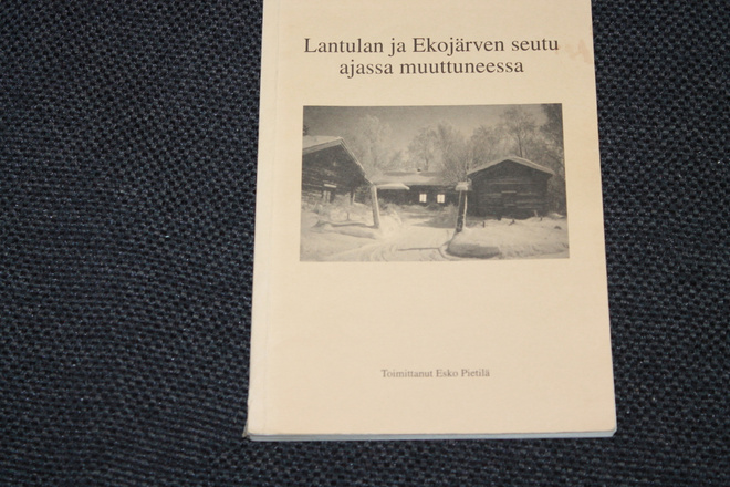 Lantulan ja Ekojärven seutu ajassa muuttuneessa
