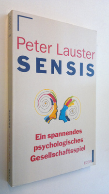 Peter Lauster : Sensis : ein spannendes psychologisches G...