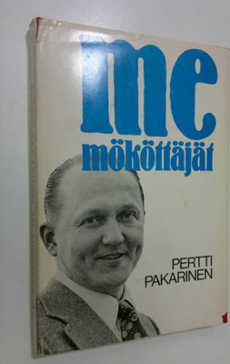 Pertti Pakarinen : Me mököttäjät
