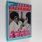 Leena Valvanne : Rakkautta pyytämättä : valtakunnankätilö... - pikkukuva 1