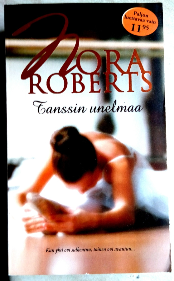 3 x Nora Roberts Tanssin unelmaa + 2 muuta