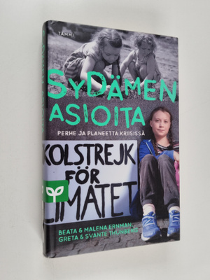Malena Ernman ym. : Sydämen asioita : perhe ja planeetta ...