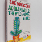 Sue Townsend : Adrian Mole : the wilderness years - pikkukuva 1