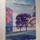 Tamperelainen yliopisto : tarinoita yliopistosta ja kaupu... - pikkukuva 1