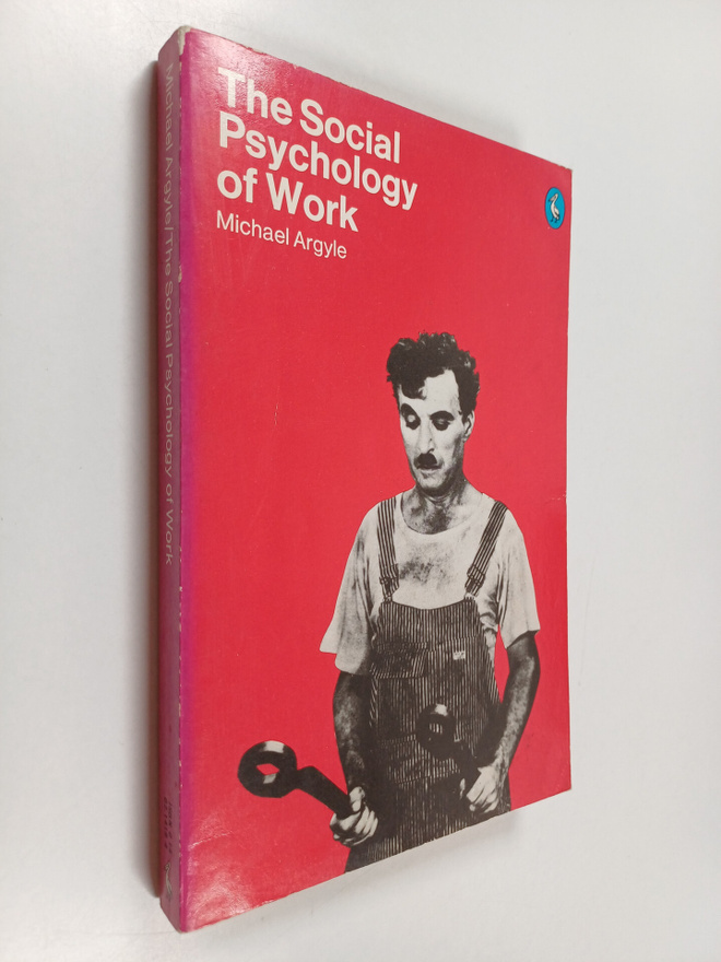 Michael Argyle : The social psychology of work