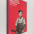 Michael Argyle : The social psychology of work - pikkukuva 1