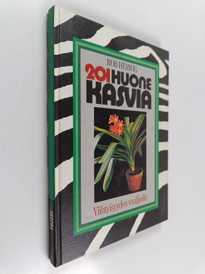 Rob Herwig : 201 huonekasvia