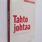 Marvin Bower : Tahto johtaa : yrityksen menestyminen ohje... - pikkukuva 1