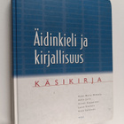 Anne-Maria Mikkola : Äidinkieli ja kirjallisuus : Käsikirja - pikkukuva 1