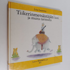 Liisa Lauerma : Tiikerinmetsästäjän koti ja muita tarinoi... - pikkukuva 1