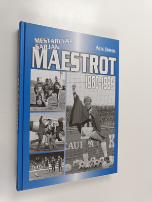 Atik Ismail : Mestaruussarjan maestrot 1960-1989