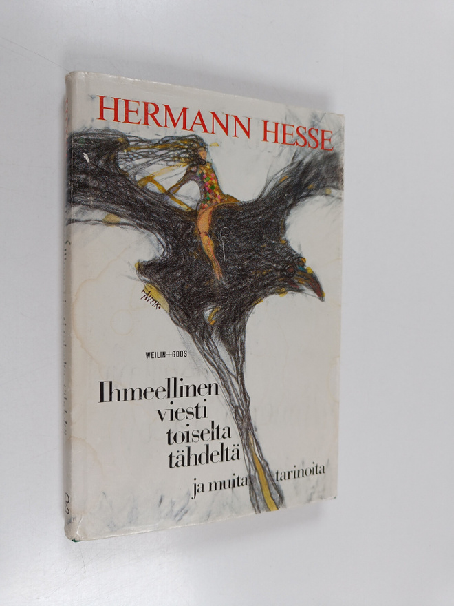Hermann Hesse : Ihmeellinen viesti toiselta tähdeltä ja m...
