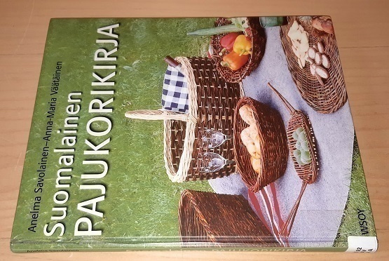 Anelma Savolainen : Suomalainen pajukorikirja