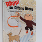 Gunilla Bergström : Näpp! sa Alfons Åberg - pikkukuva 1