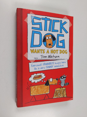 Tom Watson : Stick Dog wants a hot dog