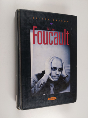 Didier Eribon : Michel Foucault