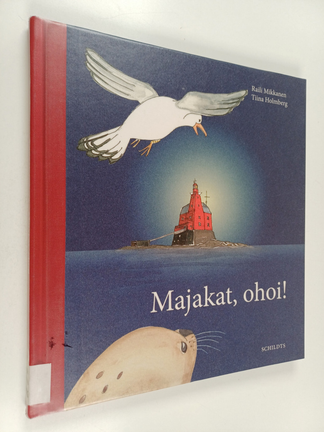 Raili Mikkanen : Majakat ohoi!
