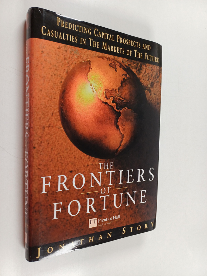 Jonathan Story : The frontiers of fortune : predicting ca...