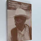 Joel S. Migdal : Peasants, Politics and Revolution : Pres... - pikkukuva 1