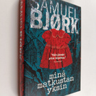 Samuel Björk : Minä matkustan yksin - pikkukuva 1