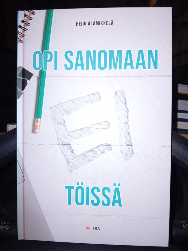 Opi sanomaan ei töissä ( SIS POSTIKULU  )