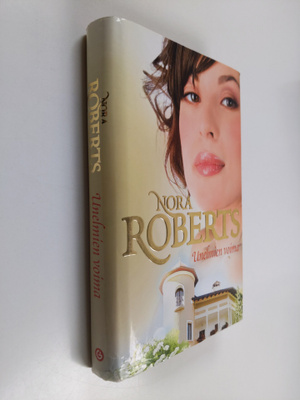 Nora Roberts : Unelmien voima