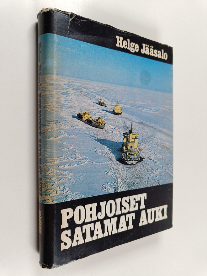 Helge Jääsalo : Pohjoiset satamat auki