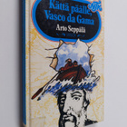 Arto Seppälä : Kättä päälle, Vasco da Gama - pikkukuva 1