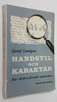 Gustaf Lundgren : Handstil och karaktär : Hur skriften fö...