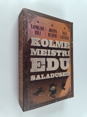 Dale Carnegie ym. : Kolme meistri edu saladused