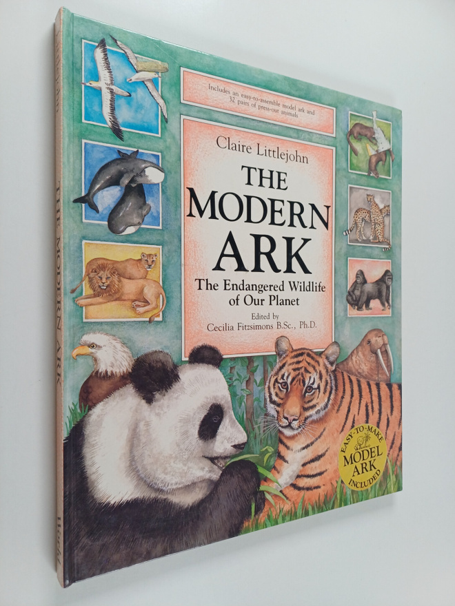 Claire Littlejohn : The Modern Ark : The Endangered Wildl...