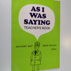 Anthony May : As I was saying Teacher's book - pikkukuva 1