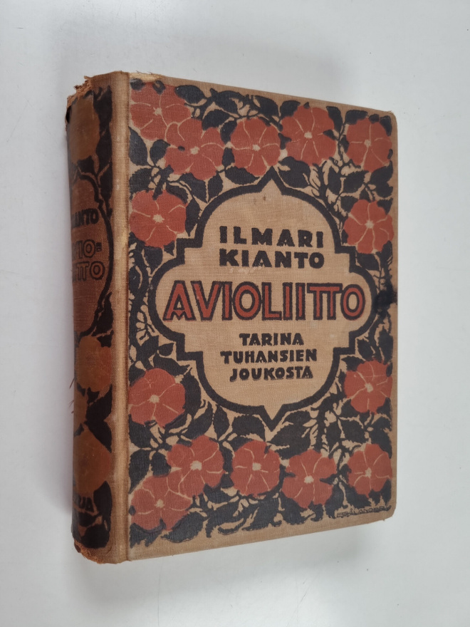Ilmari Kianto : Avioliitto : tarina tuhansien joukosta