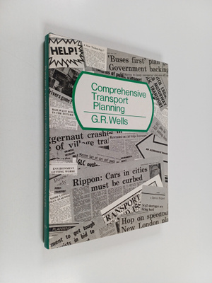 Gordon Ronald Wells : Comprehensive Transport Planning