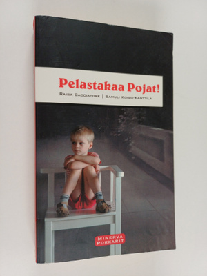 Raisa Cacciatore ym. : Pelastakaa pojat!