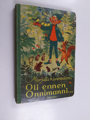 Marjatta Kurenniemi : Oli ennen Onnimanni
