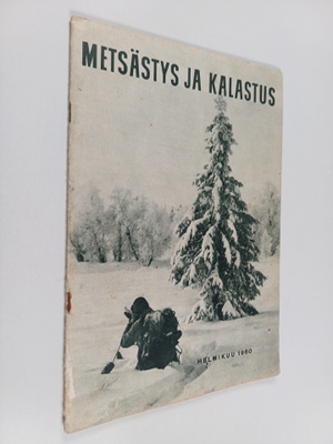 Metsästys ja kalastus : Helmikuu 1960