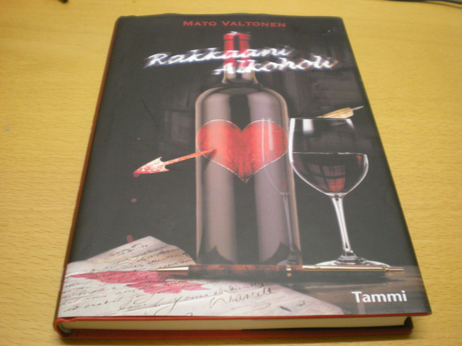 Mato Valtonen: Rakkaani Alkoholi