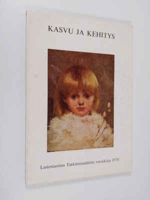 Jaakko (Toim.) Perheentupa : Kasvu ja kehitys : Lastentau...