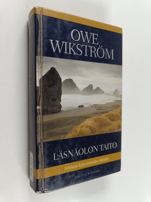 Owe Wikström : Läsnäolon taito : johdatus kiireettömään e...