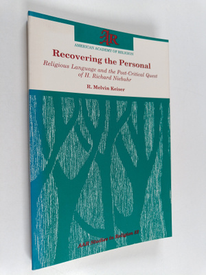 R. Melvin Keiser : Recovering the Personal : Religious La...