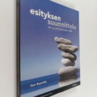 Garr Reynolds : Esityksen suunnittelu : zen ja pelkistämi... - pikkukuva 1
