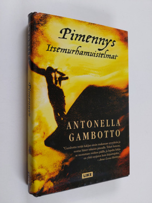 Antonella Gambotto : Pimennys : itsemurhamuistelmat