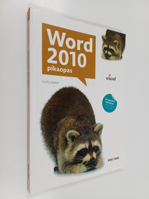 Outi Lammi : Word 2010 : pikaopas