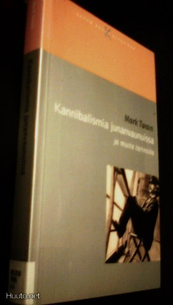 Mark Twain: Kannibalismia junanvaunuissa (1.p.2001) Sis.pk:t