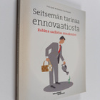 Jyrki Kettunen ym. : Seitsemän tarinaa ennovaatiosta - pikkukuva 1