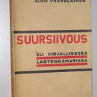 Olavi Paavolainen: Suursiivous (1.p. 1932) + kotelo - pikkukuva 2