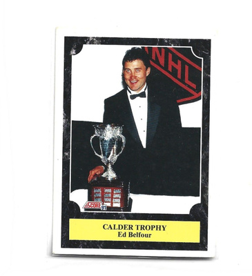 ED BELFOUR (mv) CALDER TROPHY # 320 - SCORE 1991-92 CANADIAN