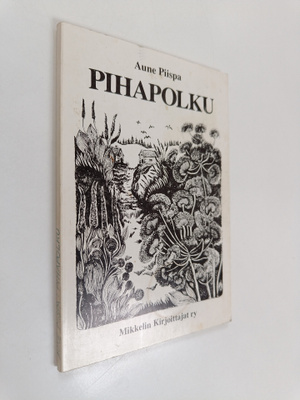 Aune Piispa : Pihapolku
